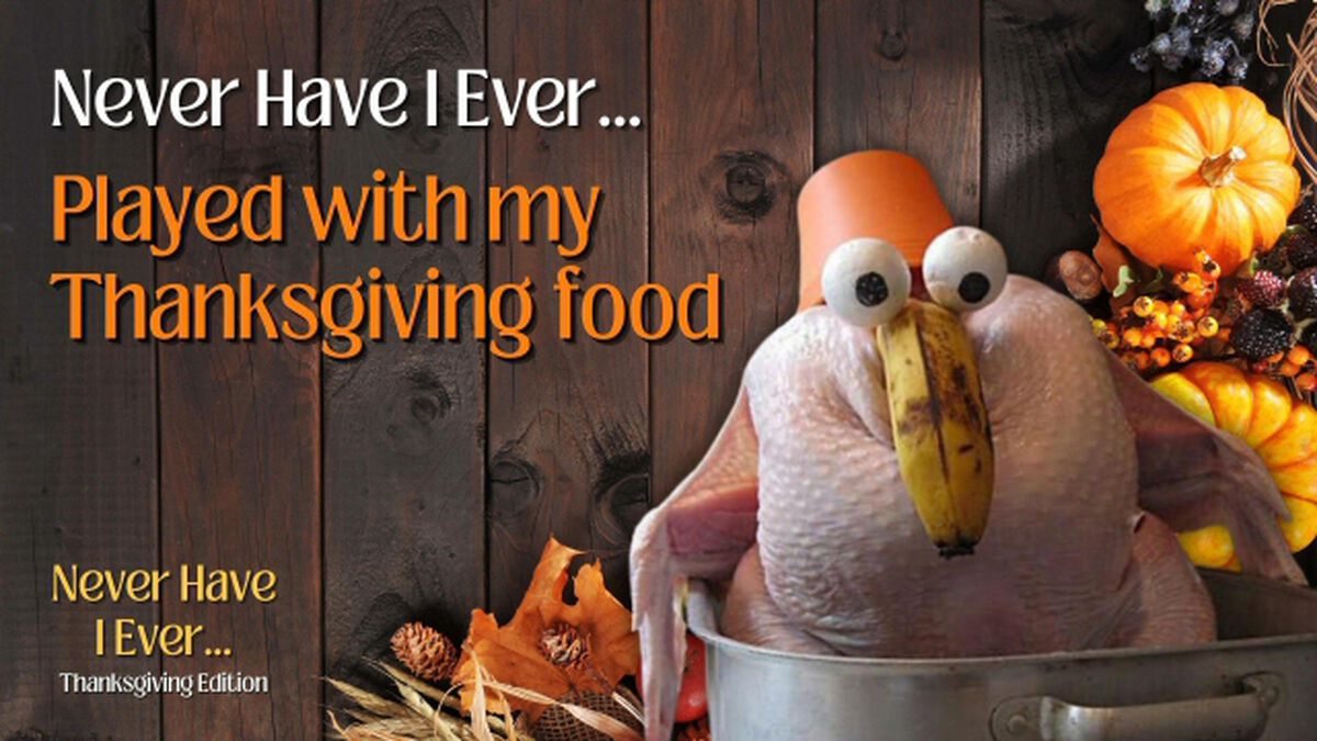 Never Have I Ever: Thanksgiving Edition image number null